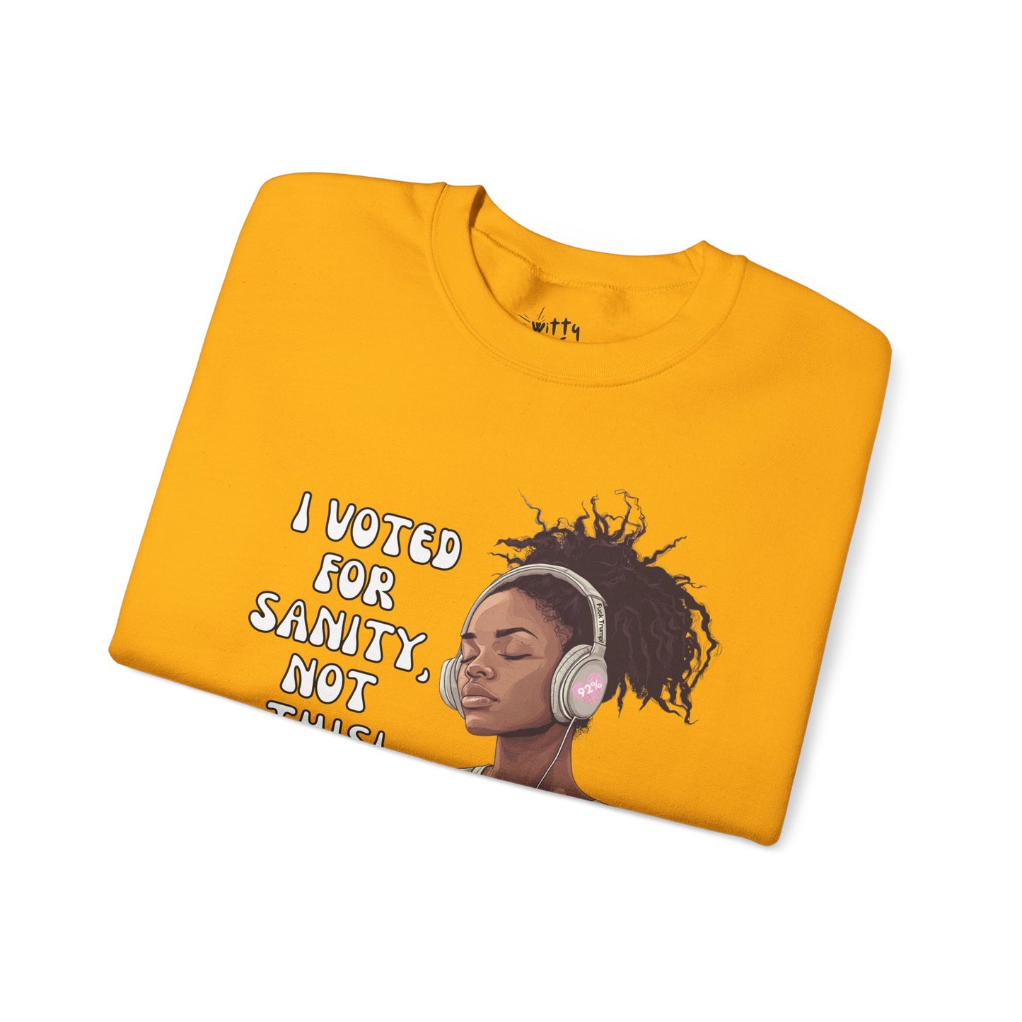 "I Voted for Sanity" Fearless Women Unisex Crewneck Sweatshirt - Available in 4 Colors