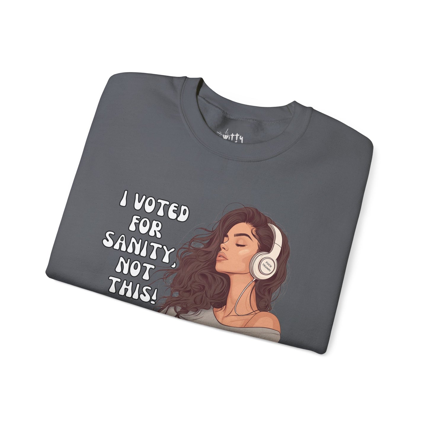 "I Voted for Sanity" Fearless Women Unisex Crewneck Sweatshirt - Available in 4 Colors