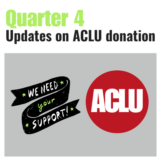 Q4 Update: Perseverance, Transparency, and Our Ongoing Support for the ACLU