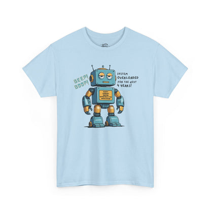 "System Overloaded!" Anti-Corruption Robot Unisex Cotton T-Shirt - Available in 7 Colors