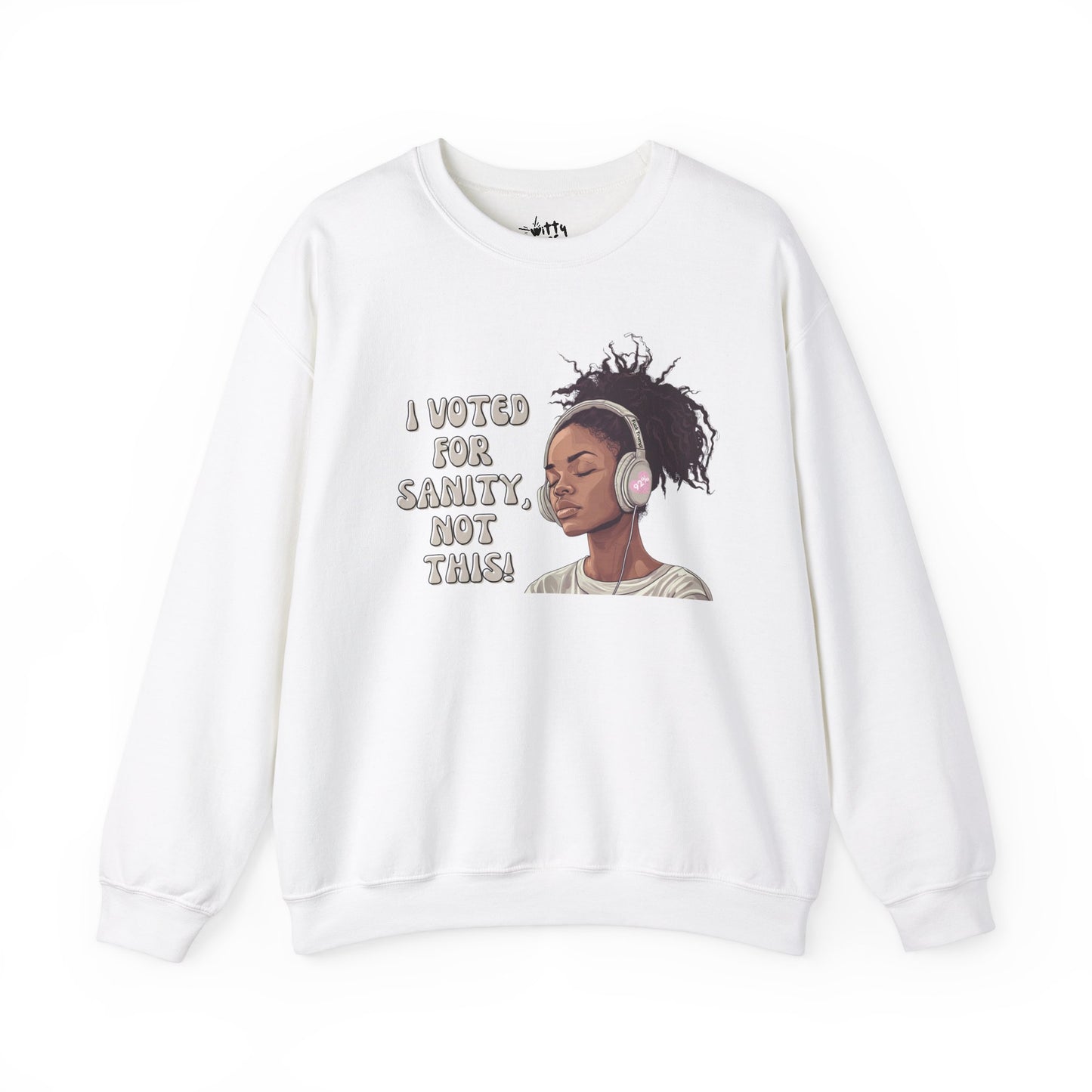"I Voted for Sanity" Fearless Women Unisex Crewneck Sweatshirt - Available in 4 Colors