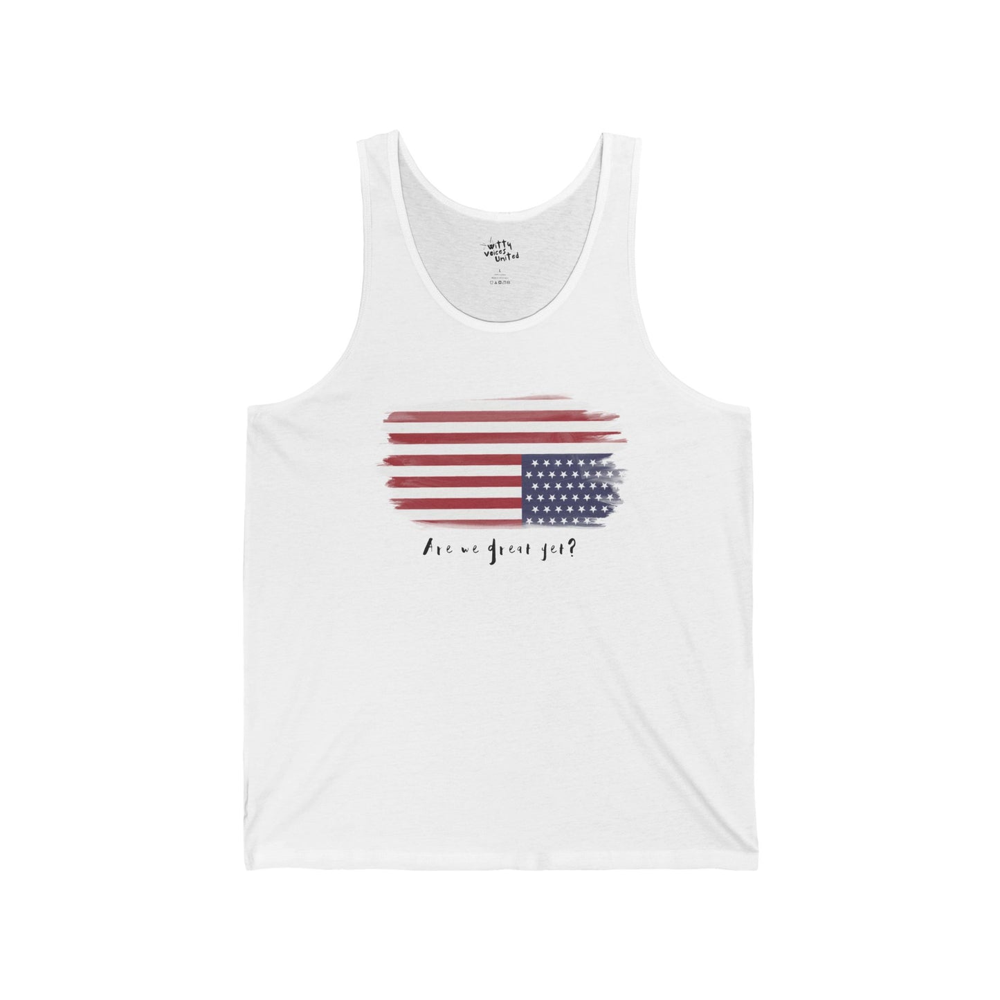 Unisex Jersey “Are We Great Yet?” Patriotic Tank – Available in 4 Colors