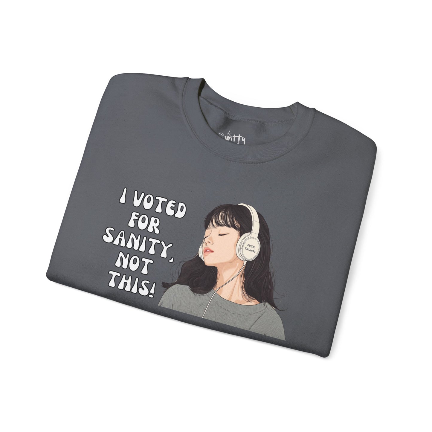 "I Voted for Sanity" Fearless Women Unisex Crewneck Sweatshirt - Available in 4 Colors