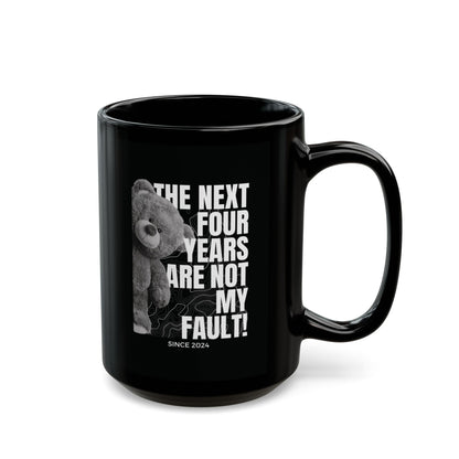 "Not My Fault!" Angry Bear – Black Ceramic Mug (15oz)