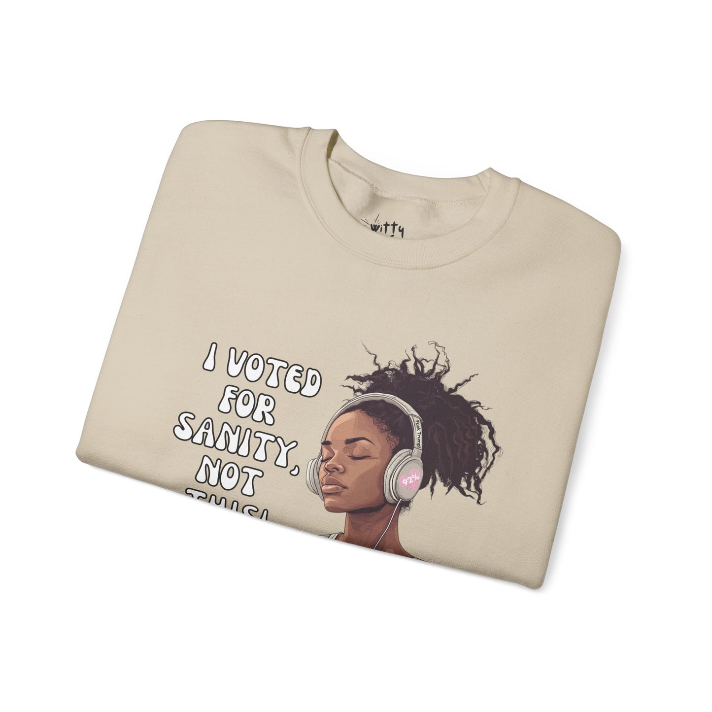 "I Voted for Sanity" Fearless Women Unisex Crewneck Sweatshirt - Available in 4 Colors
