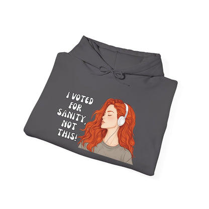 "I Voted for Sanity" Fearless Women Unisex Hoodie - Available in 4 Colors