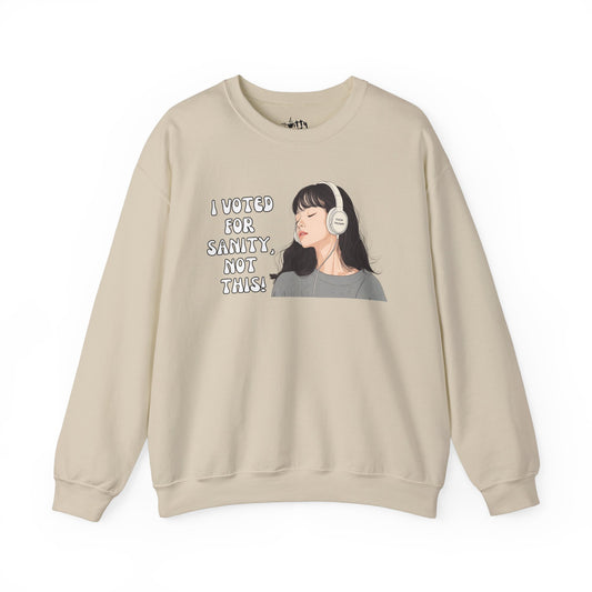 "I Voted for Sanity" Fearless Women Unisex Crewneck Sweatshirt - Available in 4 Colors