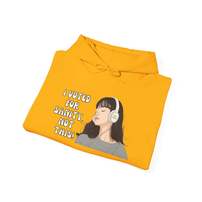 "I Voted for Sanity" Fearless Women Unisex Hoodie - Available in 5 Colors