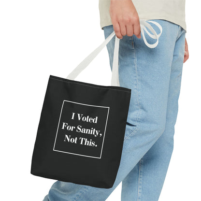 "I Voted for Sanity, Not This." Minimalist Tote Bag – 3 Sizes