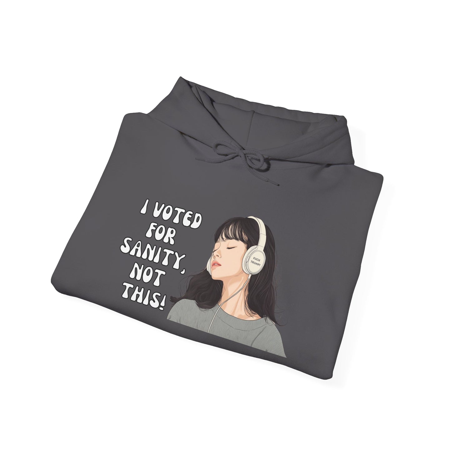 "I Voted for Sanity" Fearless Women Unisex Hoodie - Available in 5 Colors