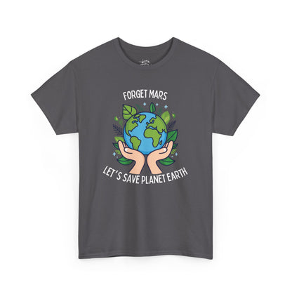 "Forget Mars" Unisex Cotton T-Shirt – Available in 4 Colors