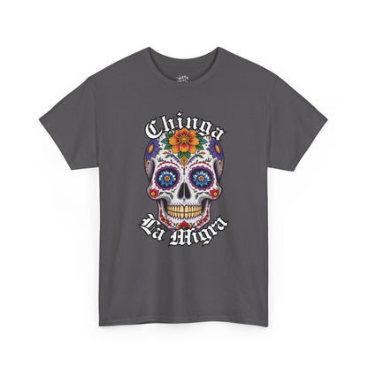 Chinga La Migra Unisex Cotton T-Shirt - Available in 5 colors