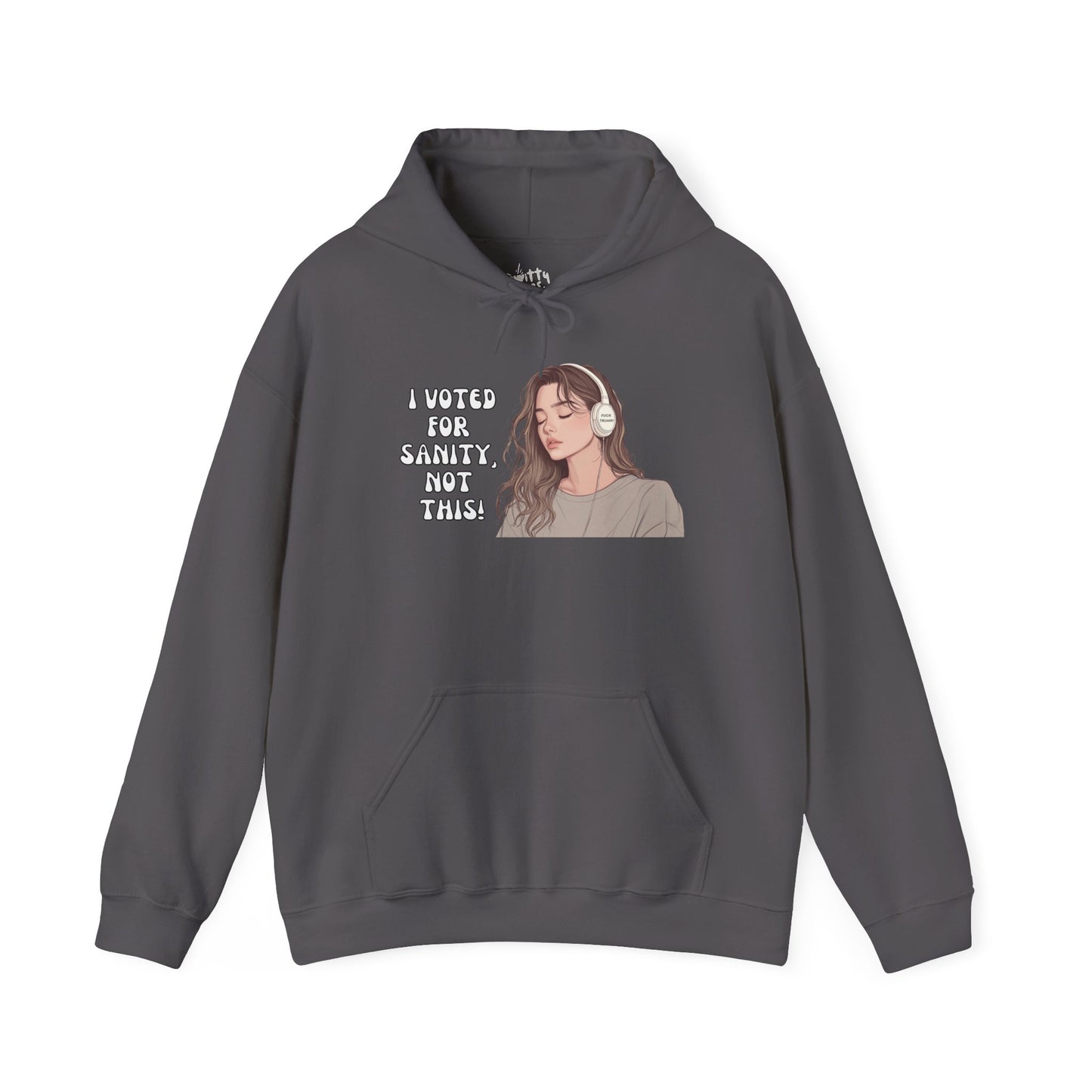 "I Voted for Sanity" Fearless Women Unisex Hoodie - Available in 4 Colors