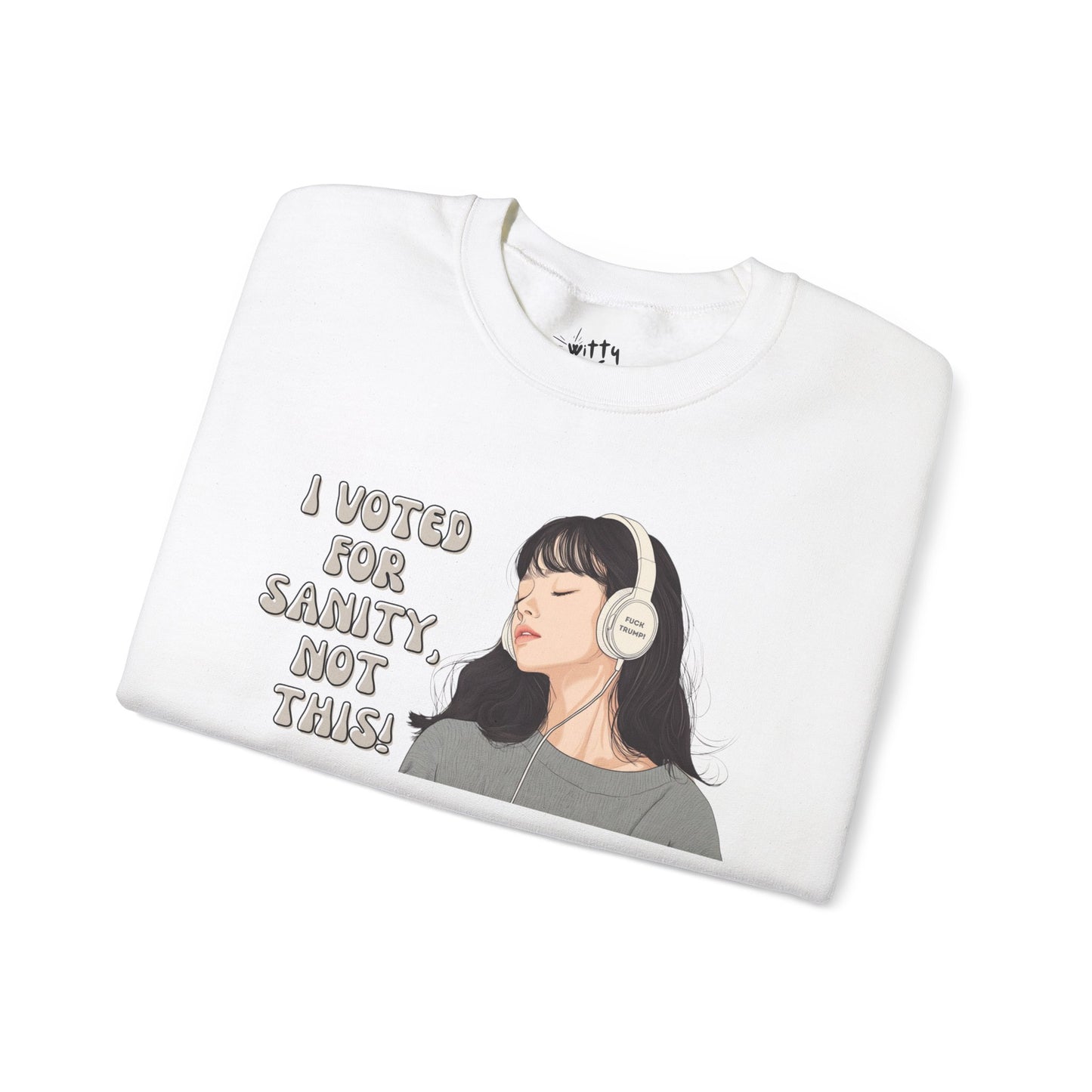 "I Voted for Sanity" Fearless Women Unisex Crewneck Sweatshirt - Available in 4 Colors