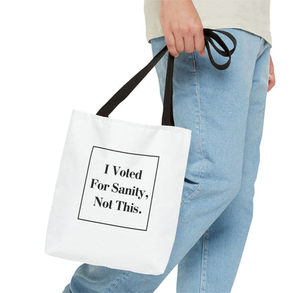 "I Voted for Sanity, Not This." Minimalist Tote Bag – 3 Sizes