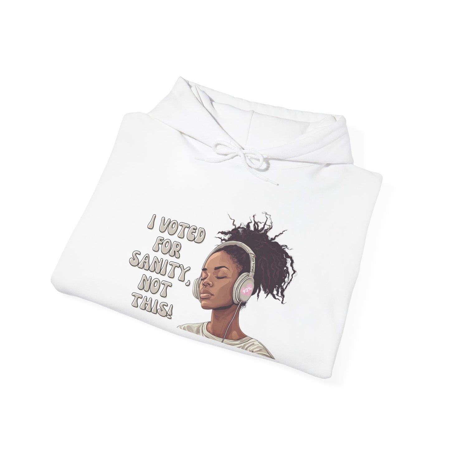 "I Voted for Sanity" Fearless Women Unisex Hoodie - Available in 5 Colors