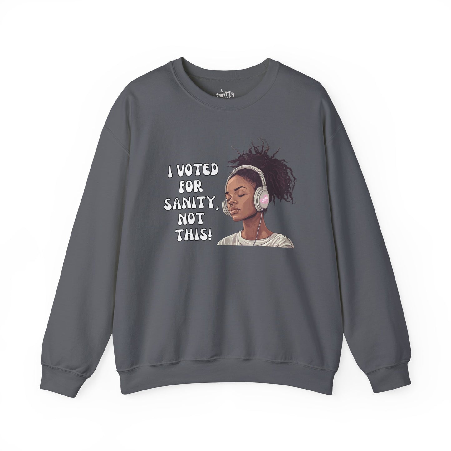"I Voted for Sanity" Fearless Women Unisex Crewneck Sweatshirt - Available in 4 Colors