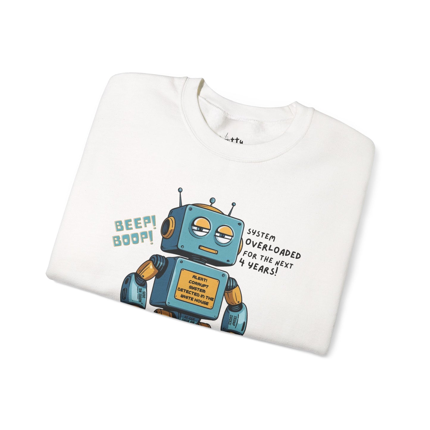 "System Overloaded!" Anti-Corruption Robot Unisex Crewneck Sweatshirt - Available in 6 Colors