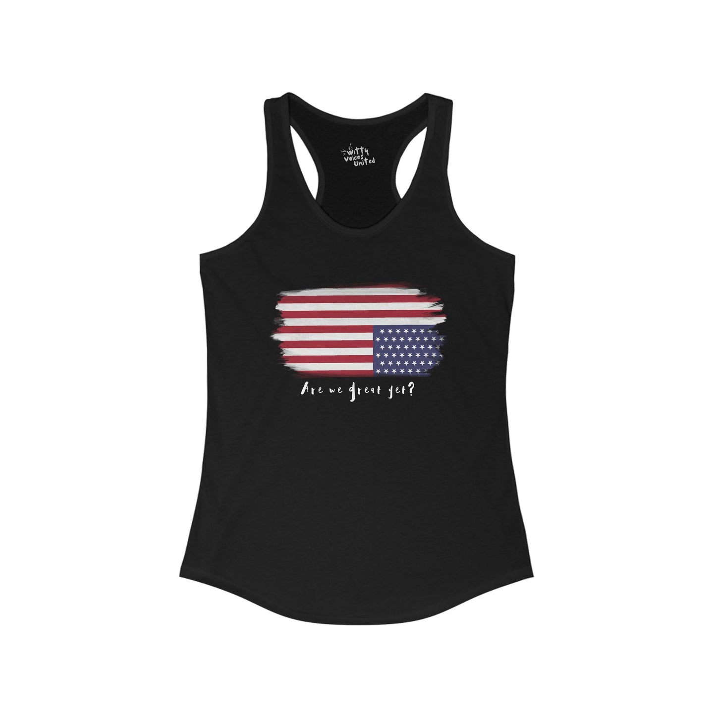Women’s Racerback “Are We Great Yet?” Patriotic Tank – Available in 4 Colors