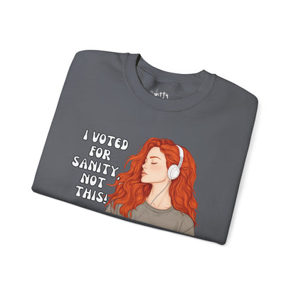 "I Voted for Sanity" Fearless Women Unisex Crewneck Sweatshirt - Available in 4 Colors