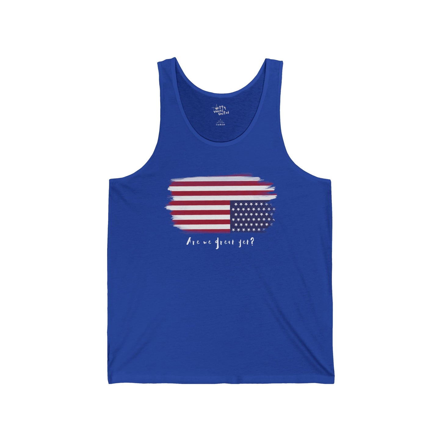 Unisex Jersey “Are We Great Yet?” Patriotic Tank – Available in 4 Colors