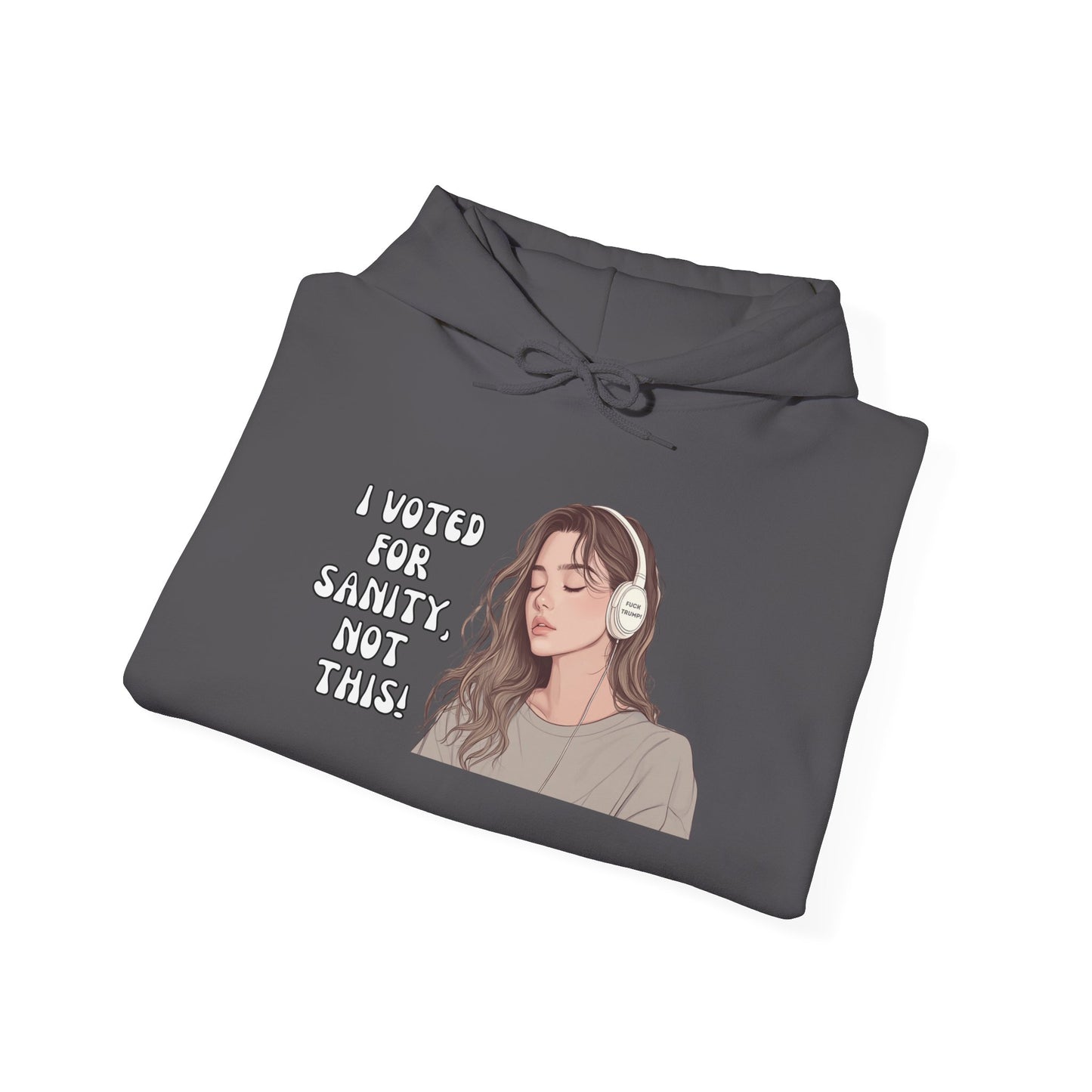 "I Voted for Sanity" Fearless Women Unisex Hoodie - Available in 4 Colors