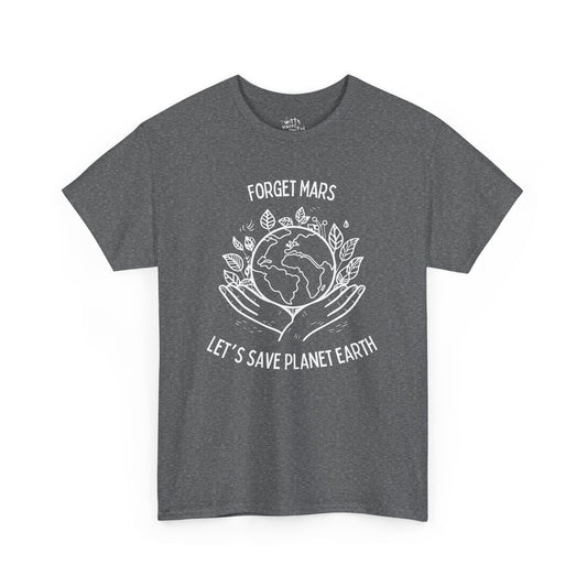 "Forget Mars" Unisex Cotton T-Shirt – Available in 3 Colors