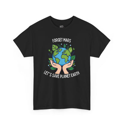 "Forget Mars" Unisex Cotton T-Shirt – Available in 4 Colors
