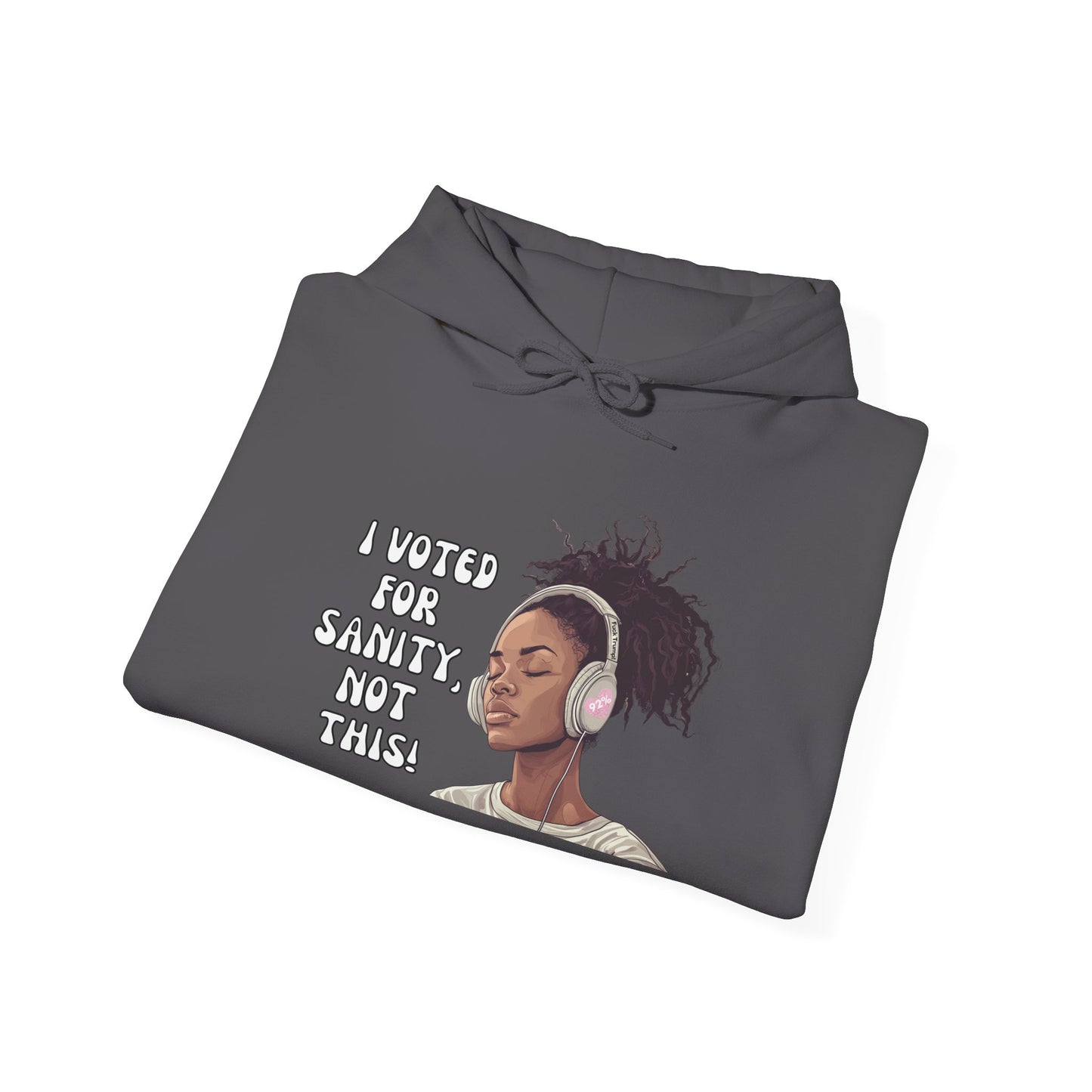 "I Voted for Sanity" Fearless Women Unisex Hoodie - Available in 5 Colors