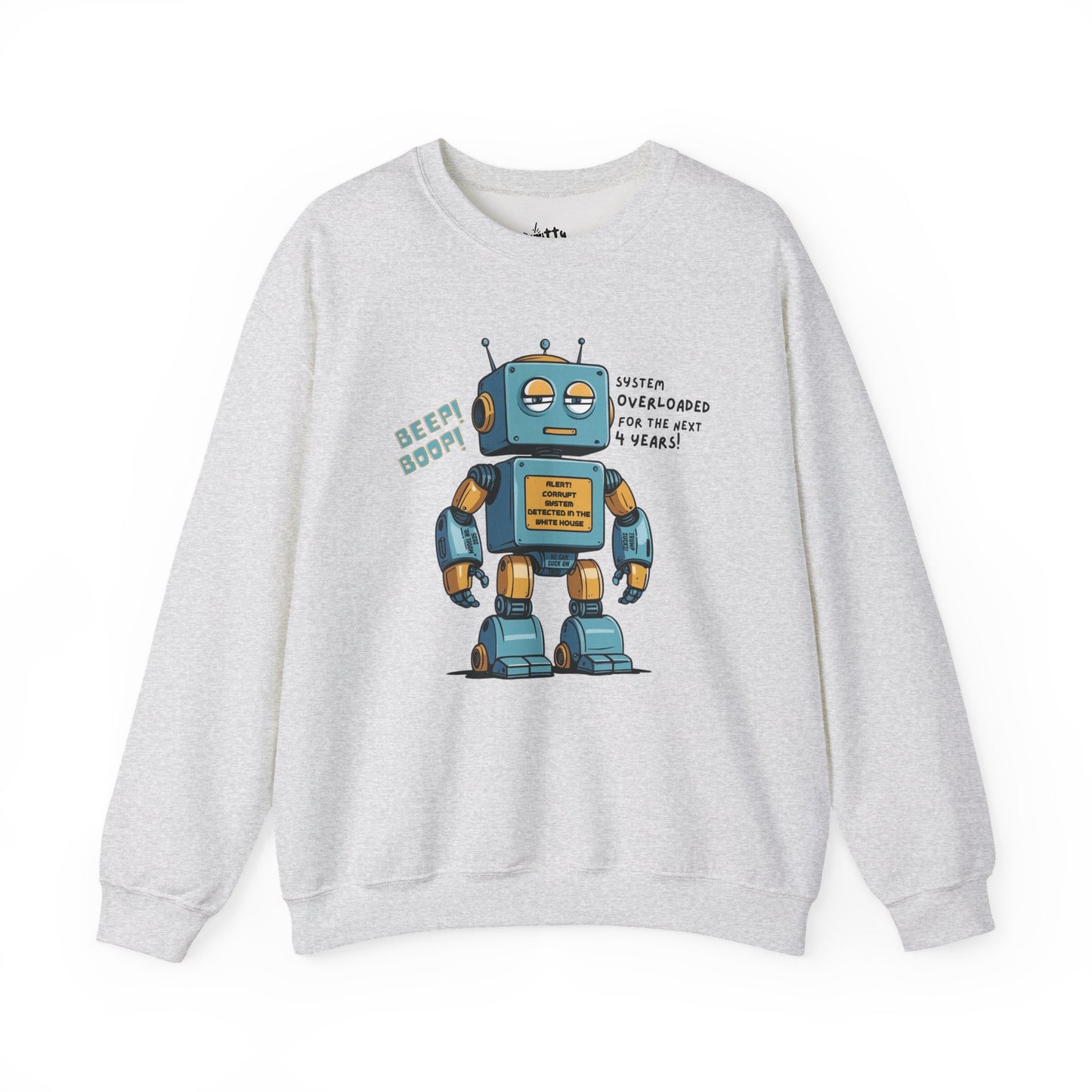 "System Overloaded!" Anti-Corruption Robot Unisex Crewneck Sweatshirt - Available in 6 Colors