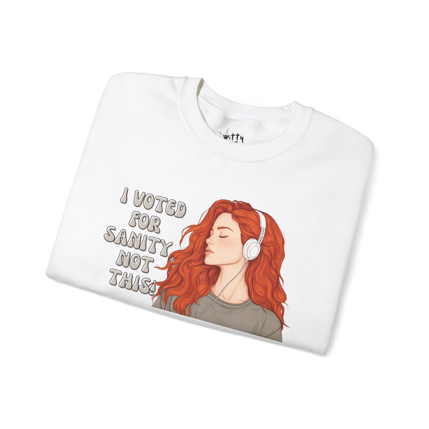 "I Voted for Sanity" Fearless Women Unisex Crewneck Sweatshirt - Available in 4 Colors