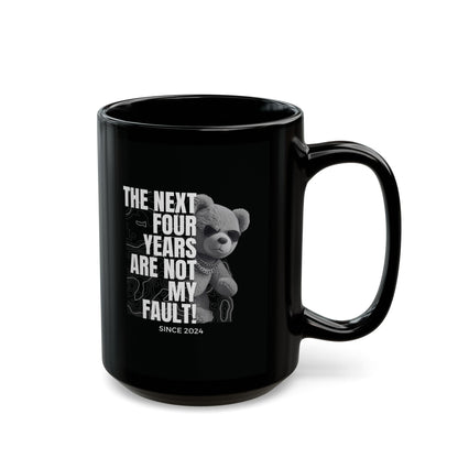 "Not My Fault!" Gangsta Teddy Bear – Black Ceramic Mug (15oz)