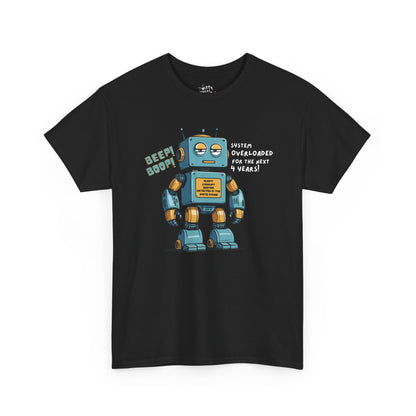 "System Overloaded!" Anti-Corruption Robot Unisex Cotton T-Shirt - Available in 7 Colors