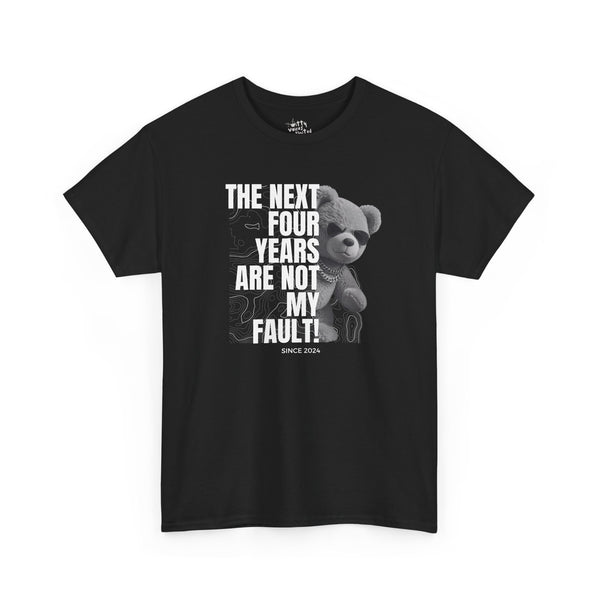 "Not My Fault!" Gangsta Teddy Bear Unisex Cotton T-Shirt - Available in 2 Colors