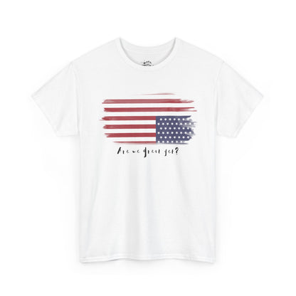 "Are We Great Yet?" Patriotic Unisex Cotton T-Shirt – Available in 6 Colors